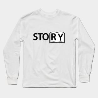 Story one word typography design Long Sleeve T-Shirt